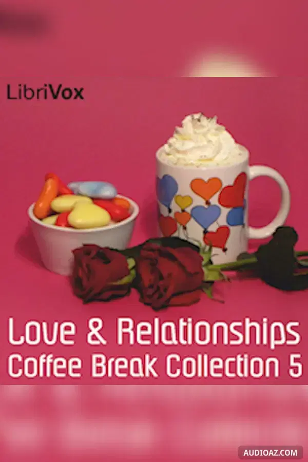 Coffee Break Collection 005 - Love and Relationships