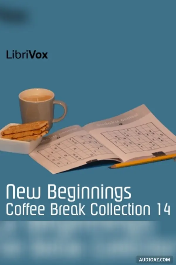 Coffee Break Collection 014 - New Beginnings - Free Audiobook