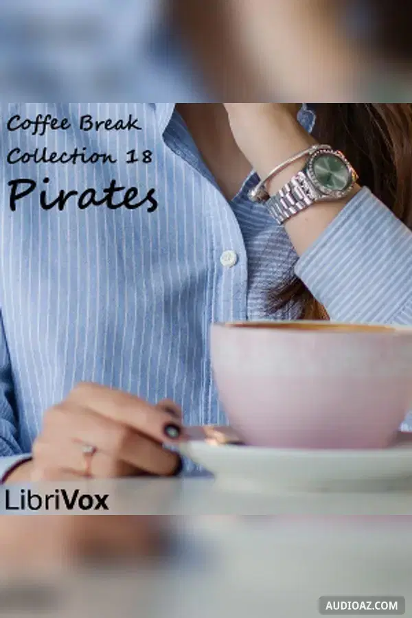 Coffee Break Collection 018 - Pirates - Free Audiobook
