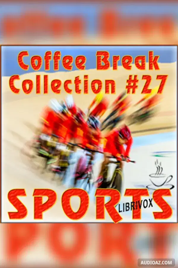 《Coffee Break Collection 027 - Sports》 - 免费有声读物