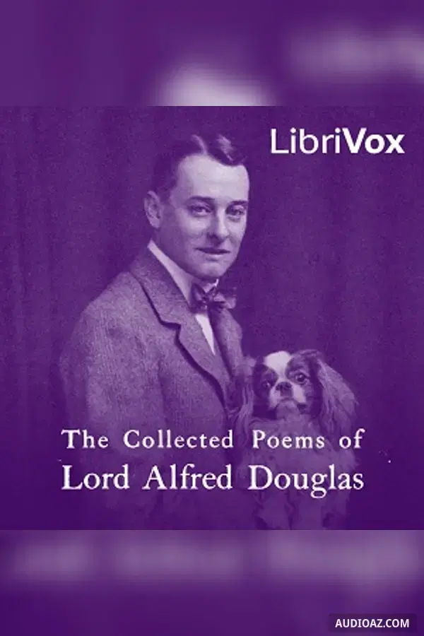 Collected Poems of Lord Alfred Douglas