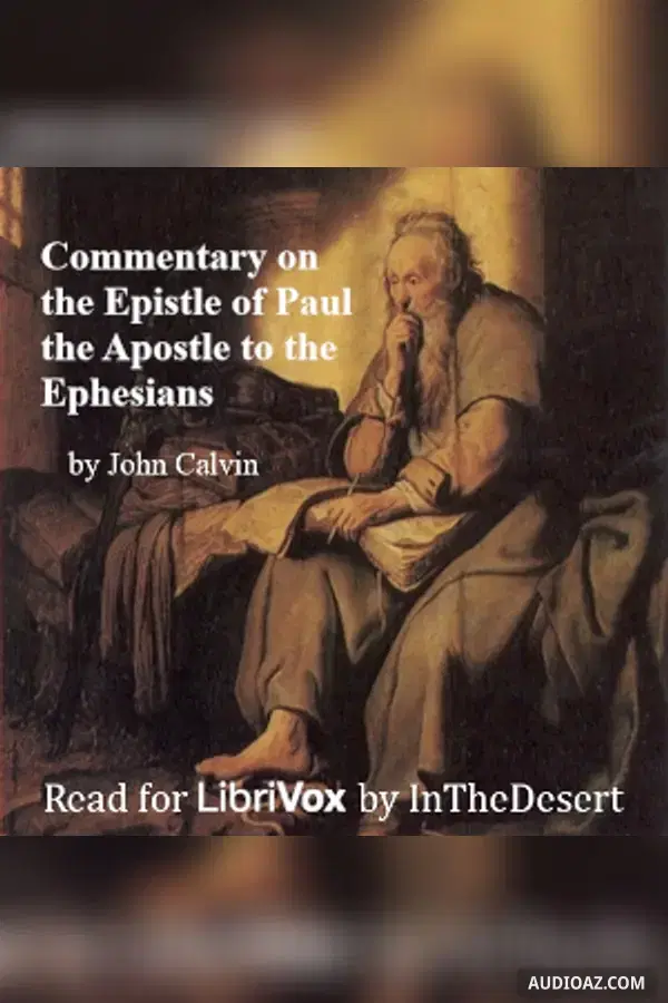 Commentary on the Epistle of Paul the Apostle to the Ephesians