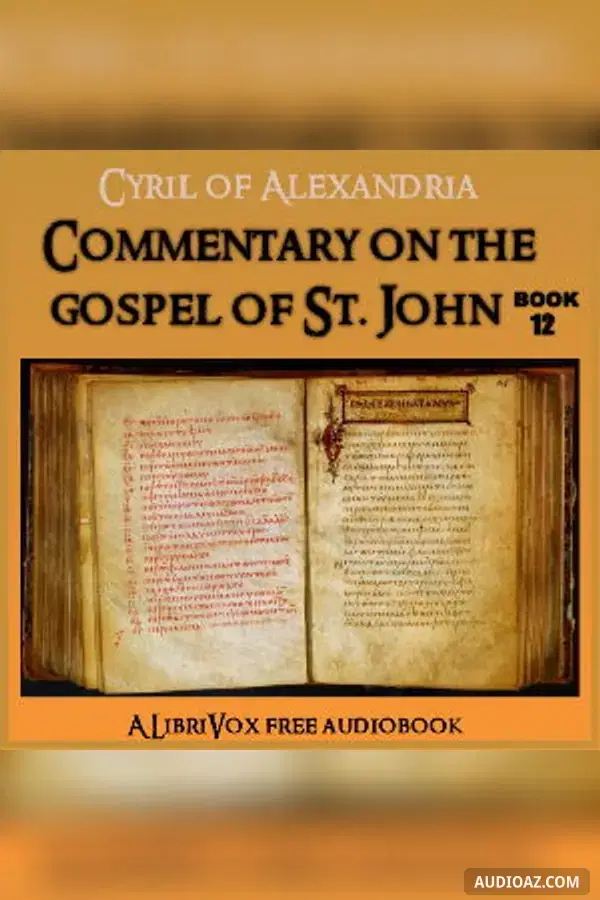Commentary on the Gospel of John, Book 12