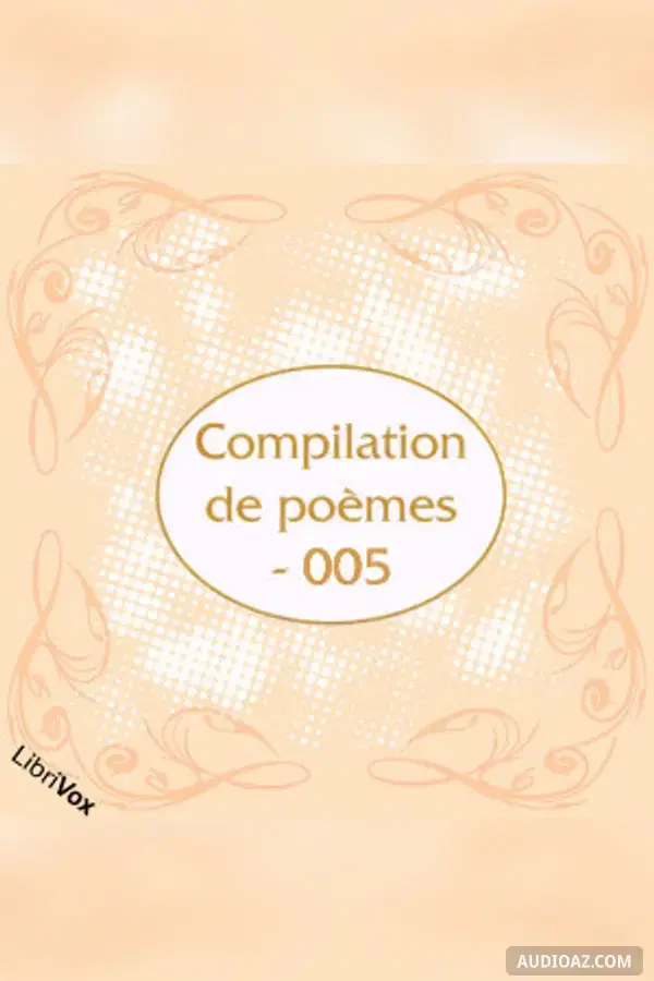 Compilation de poèmes - 005 - Audiolibro Gratis