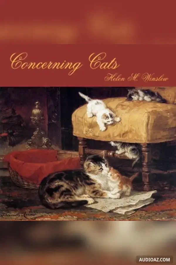 Concerning Cats: My Own and Some Others - Free Audiobook