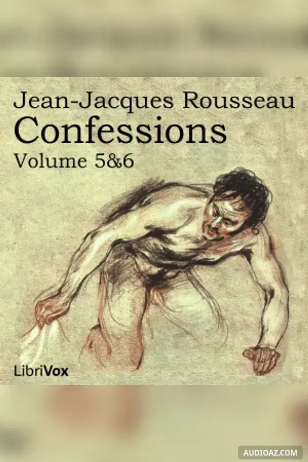Confessions, volumes 5 and 6