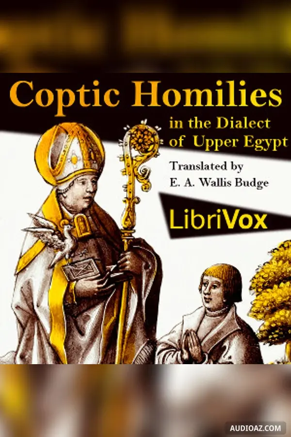 Coptic Homilies in the Dialect of Upper Egypt - Free Audiobook