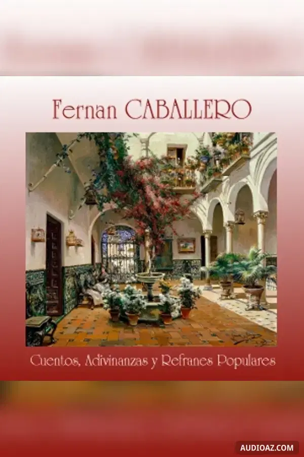 Cuentos, Adivinanzas y Refranes Populares - Free Audiobook