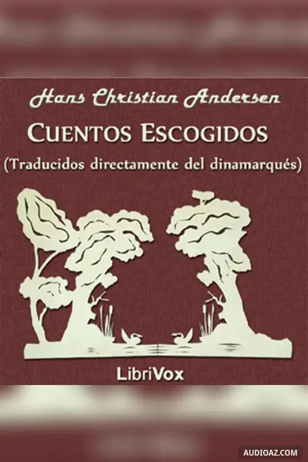 Cuentos Escogidos (Traducidos directamente del dinamarqués)