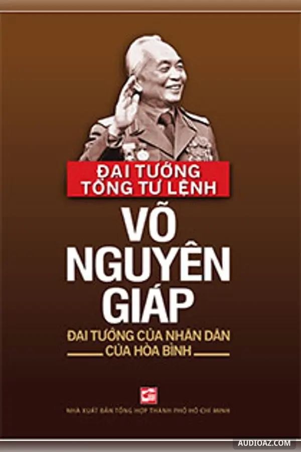 Đại Tướng Tổng Tư Lệnh Võ Nguyên Giáp