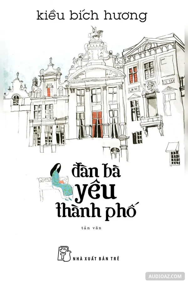 Đàn Bà Yêu Thành Phố - Free Audiobook