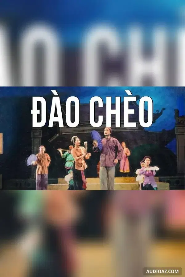 Đào chèo - Nguyễn Thế Phương - Free Audiobook
