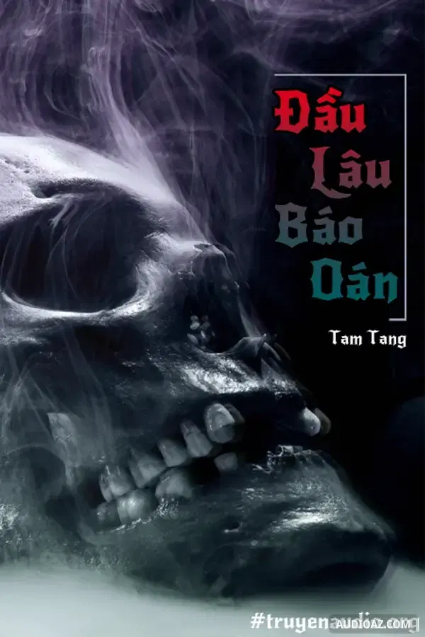 Đầu Lâu Báo Oán - Tam Tang