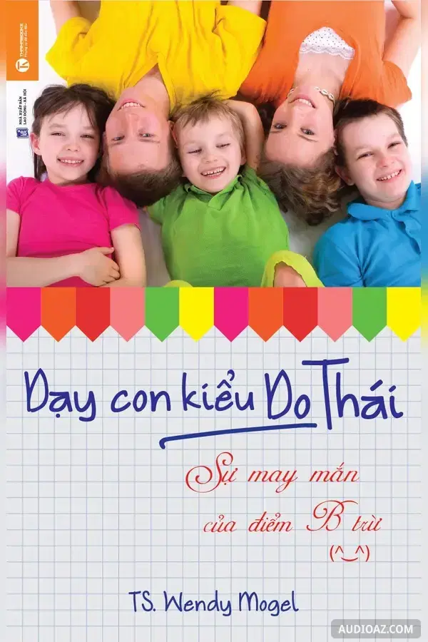 Dạy Con Kiểu Do Thái - Sự May Mắn Của Điểm B Trừ