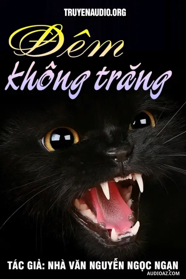 Đêm Không Trăng - Nguyễn Ngọc Ngạn