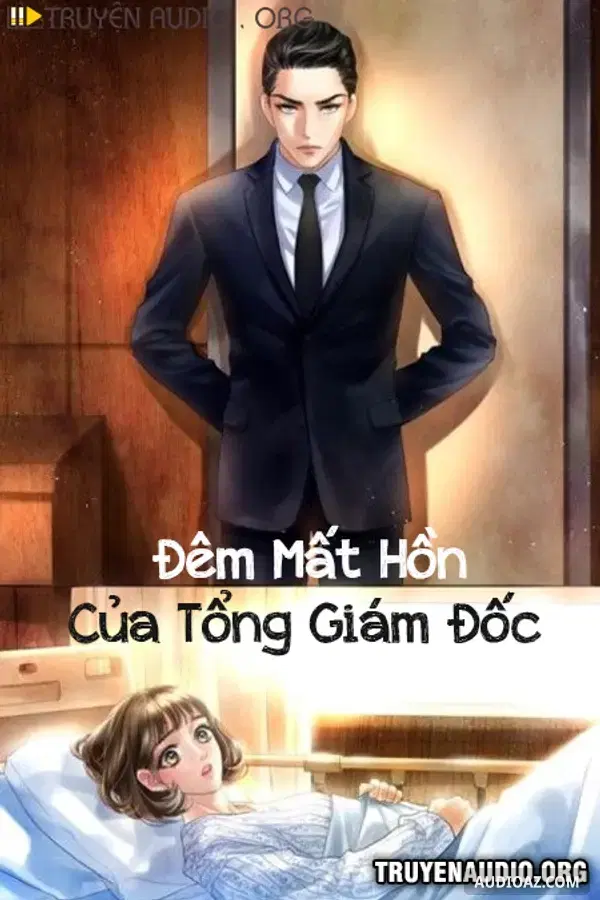 Đêm Mất Hồn Của Tổng Giám Đốc