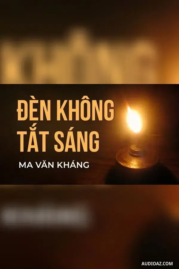 Đèn không tắt sáng - Ma Văn Kháng