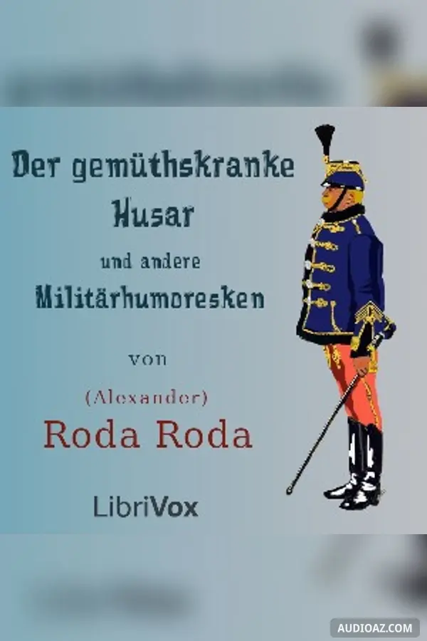 gemüthskranke Husar und andere Militärhumoresken