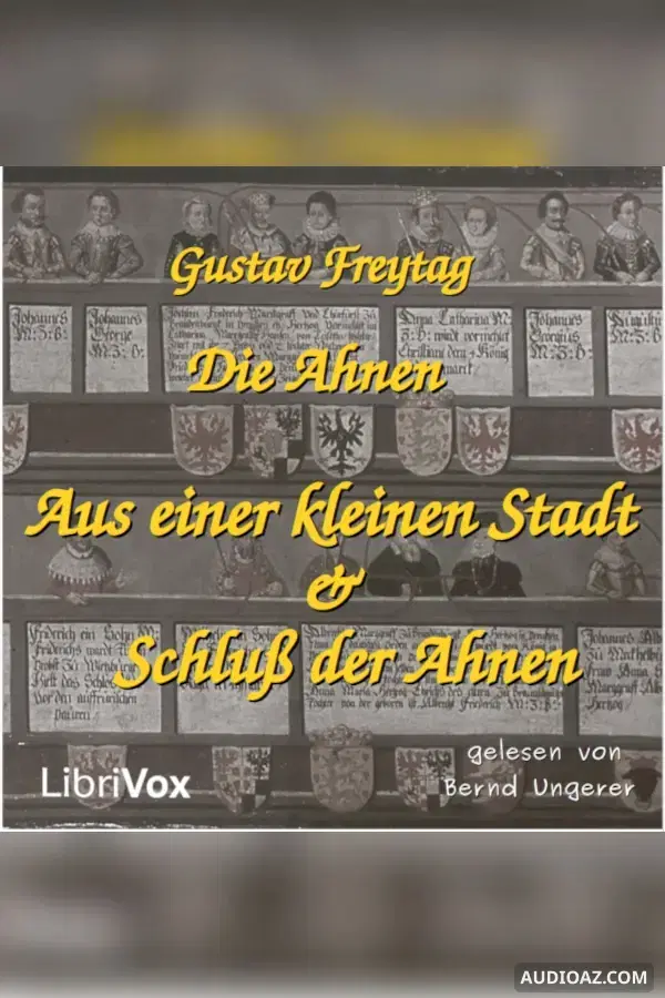 Die Ahnen - Aus einer kleinen Stadt - Schluß der Ahnen