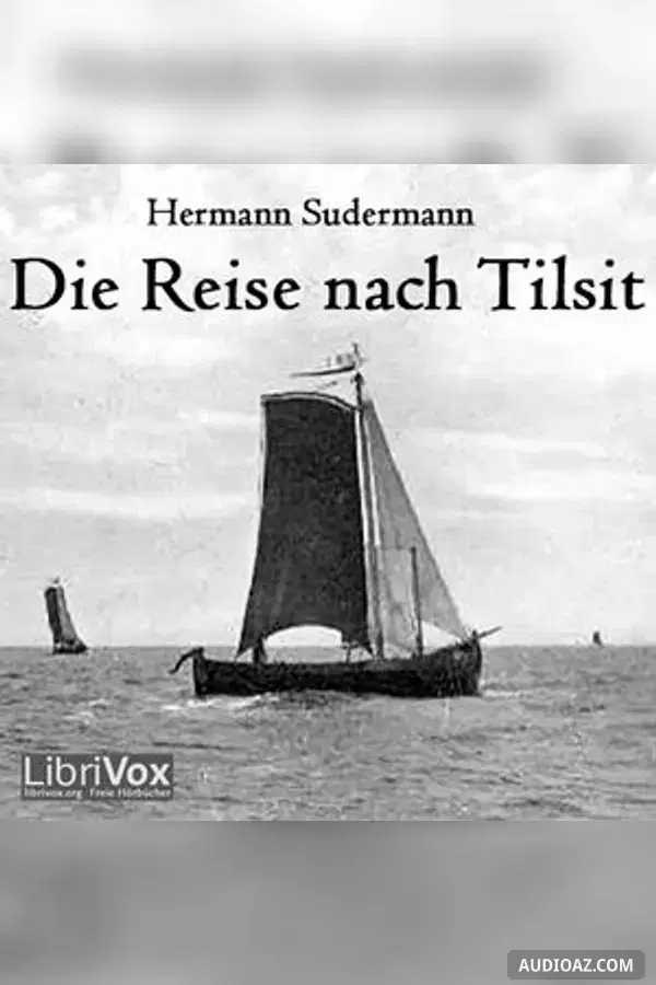 Reise nach Tilsit