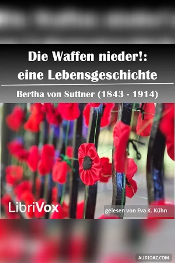 Waffen nieder! : eine Lebensgeschichte (version 2)