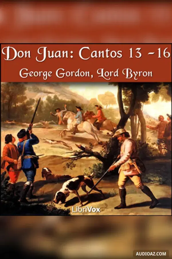Don Juan, Cantos 13 - 16 - Sách nói Miễn phí