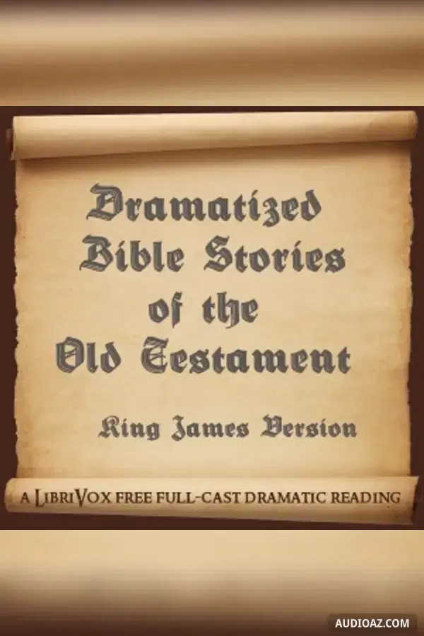 Dramatized Bible Stories of the Old Testament