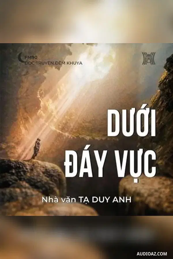 Dưới đáy vực - Tạ Duy Anh