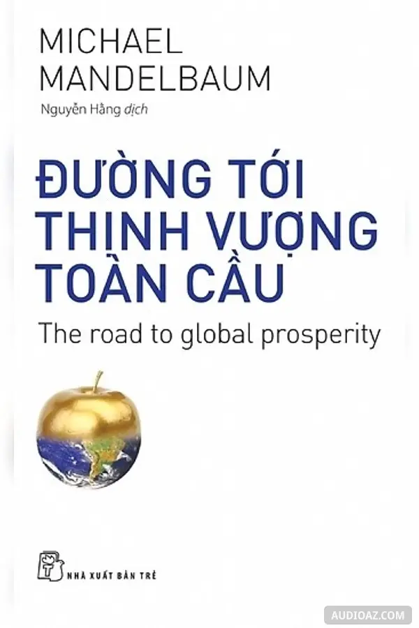 Đường Tới Thịnh Vượng Toàn Cầu - Free Audiobook