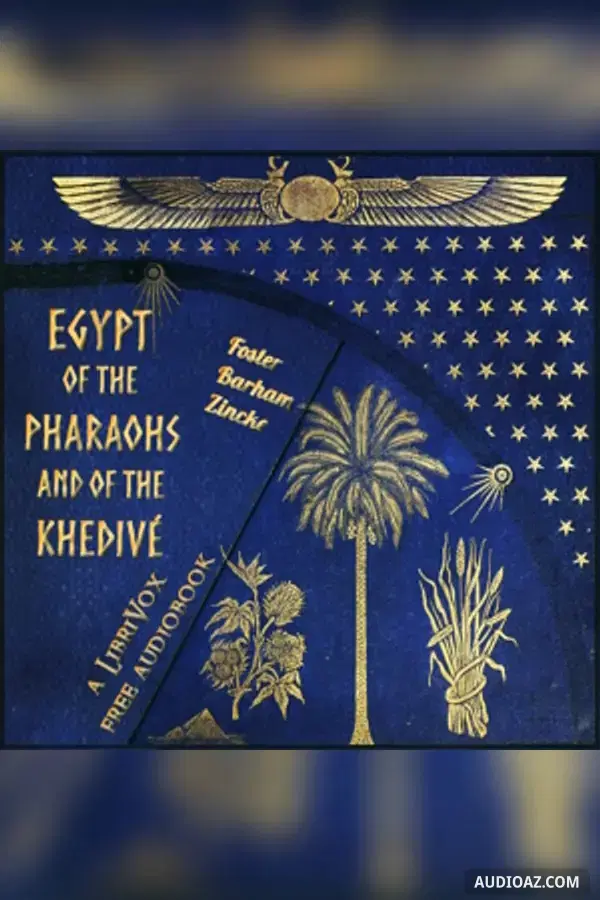 Egypt of the Pharaohs and of the Khedivé