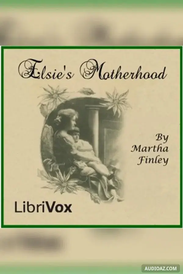 Elsie's Motherhood