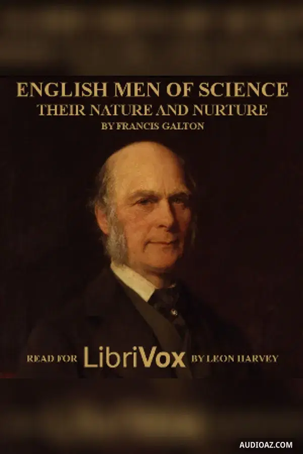 English Men of Science: Their Nature and Nurture - Free Audiobook