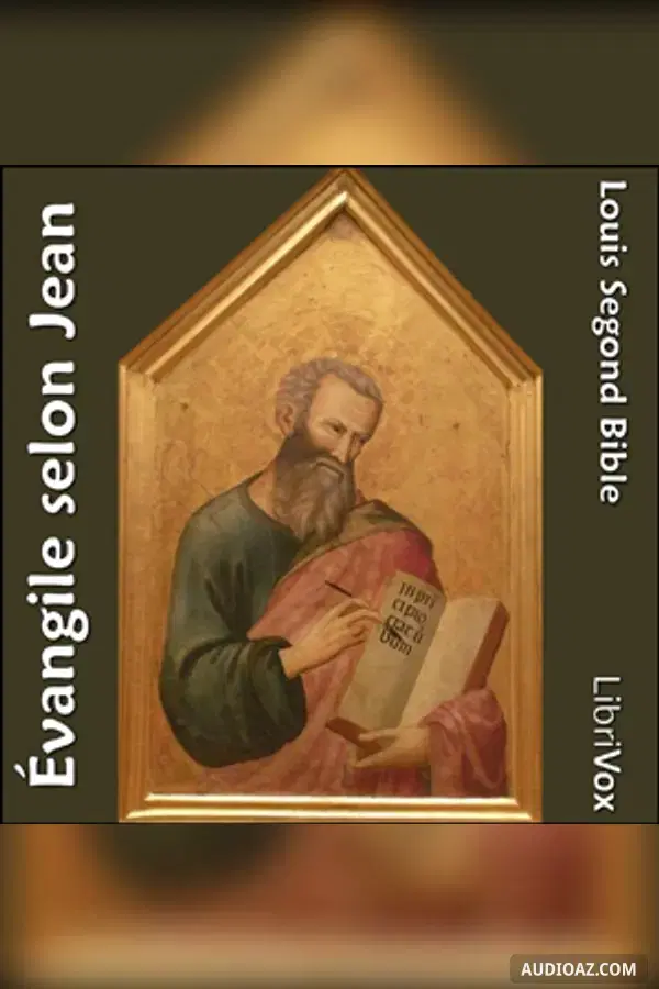 Bible (LSG, 1910) NT 04: Évangile selon Jean