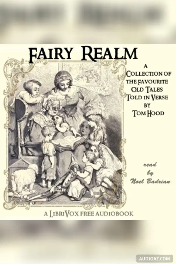 Fairy Realm: A Collection Of The Favourite Old Tales Told in Verse - Free Audiobook