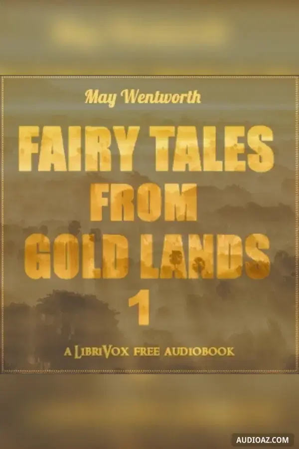 Fairy Tales from Gold Lands Volume One - Kostenloses Hörbuch