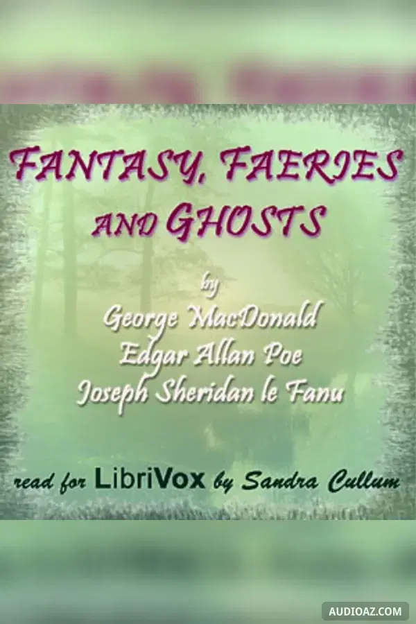 Fantasy, Faeries and Ghosts