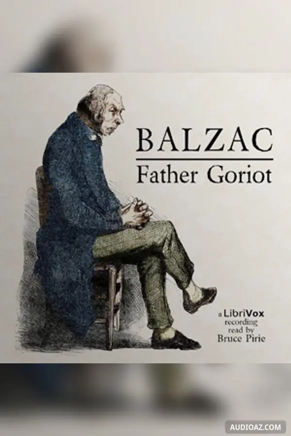 Father Goriot (version 2) - Sách nói Miễn phí