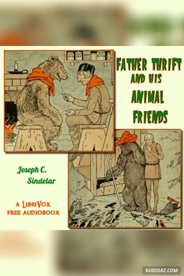 Father Thrift and His Animal Friends - Free Audiobook