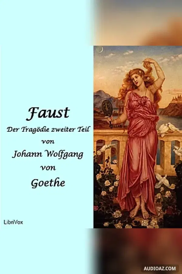 Faust, Der Tragödie zweiter Teil
