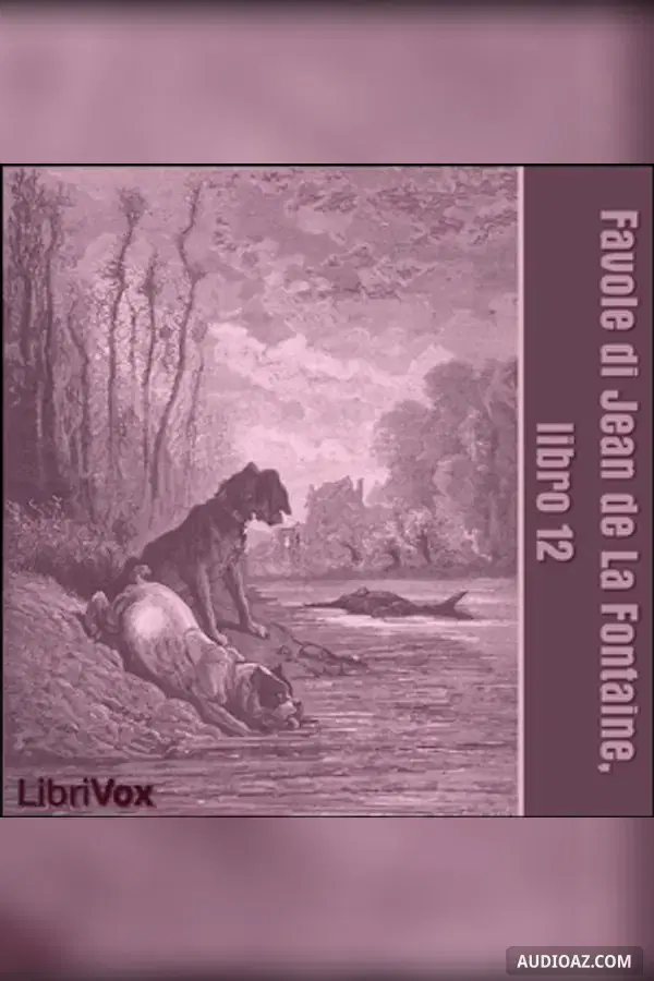 Favole di Jean de La Fontaine: Libro 12
