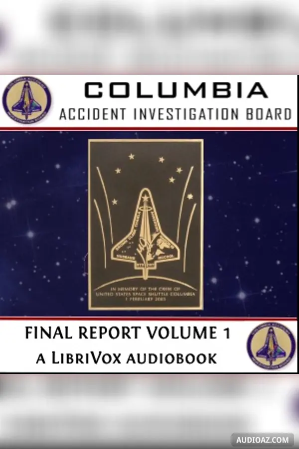 Columbia Accident Investigation Board Final Report, Volume 1
