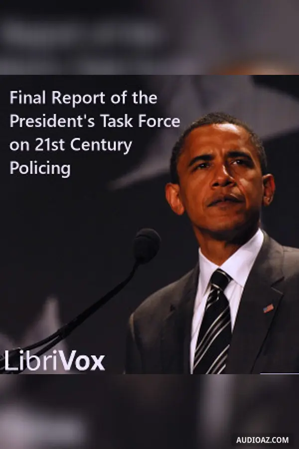 Final Report of the President's Task Force on 21st Century Policing