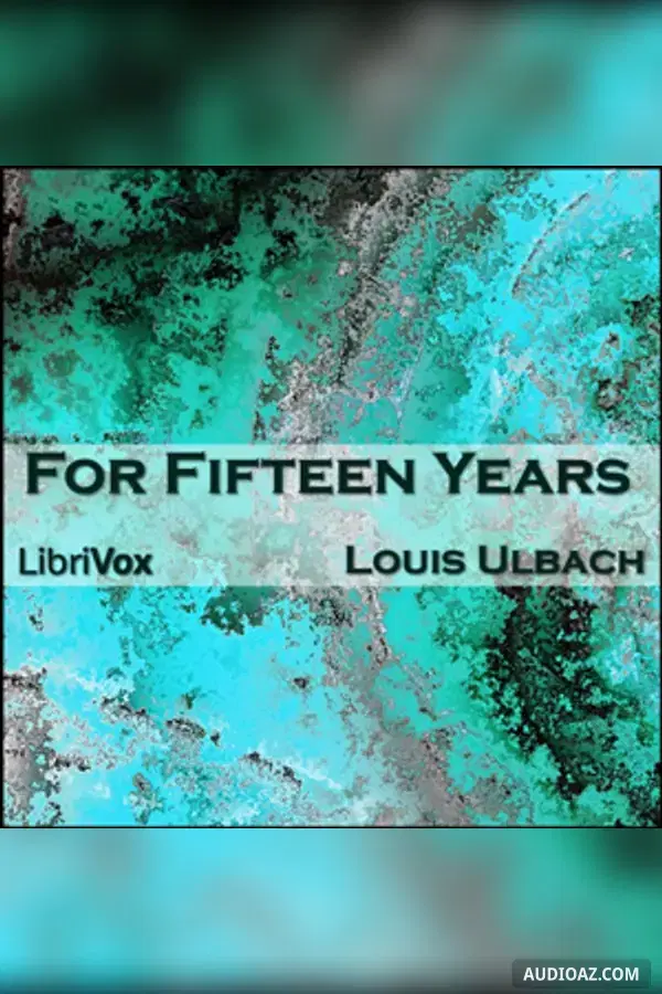 For Fifteen Years