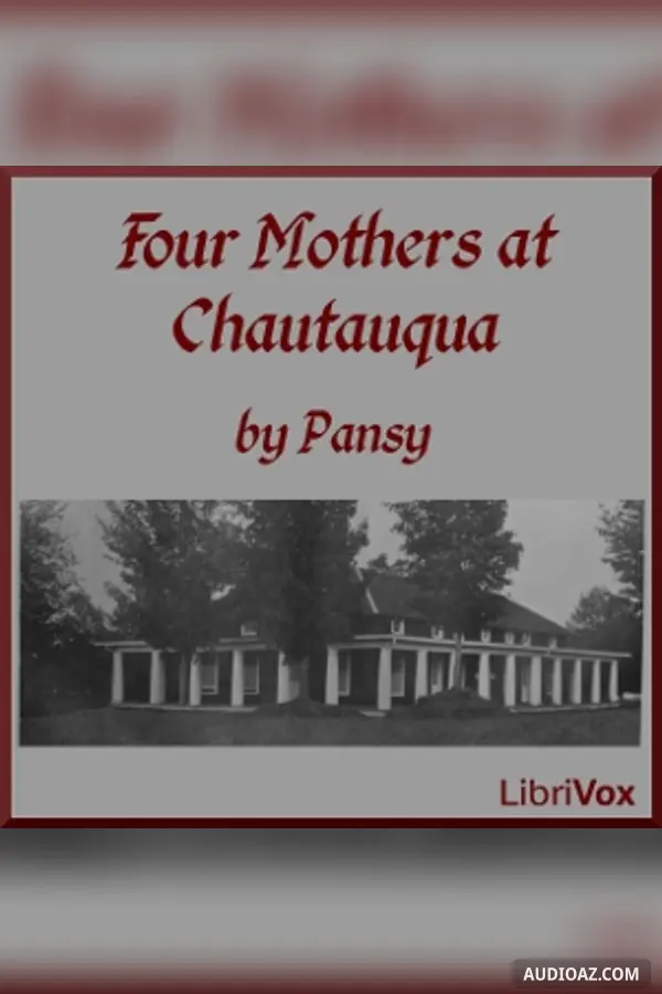 Four Mothers at Chautauqua