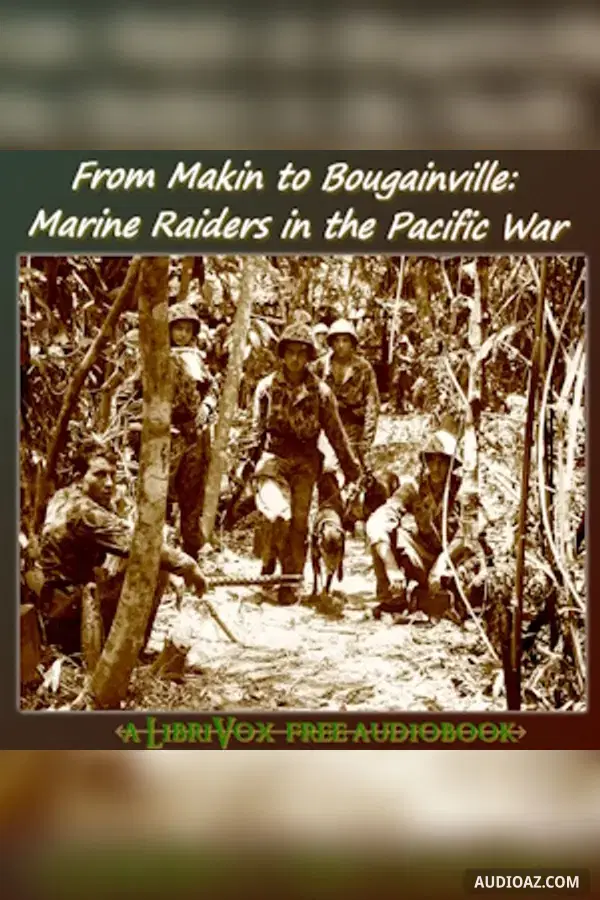 From Makin to Bougainville: Marine Raiders in the Pacific War