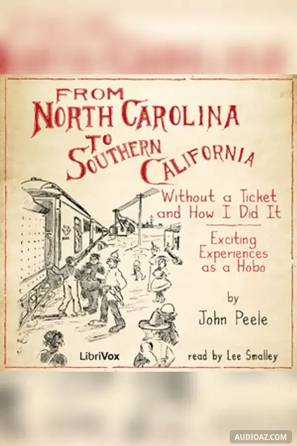 From North Carolina to Southern California Without a Ticket and How I Did It