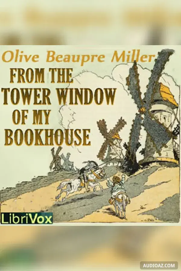 From the Tower Window of My Bookhouse