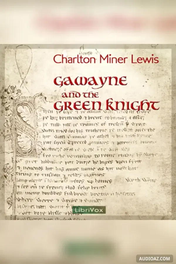 Gawayne and the Green Knight (Lewis Translation Version 2)