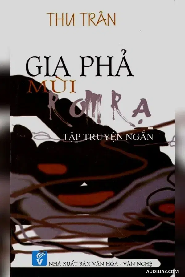 Gia Phả Mùi Rơm Rạ - Sách nói Miễn phí