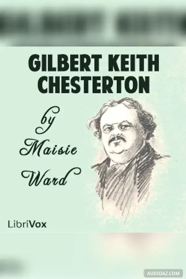 Gilbert Keith Chesterton - Sách nói Miễn phí